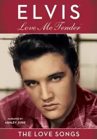 Plakat filmu Elvis: Love Me Tender - The Love Songs