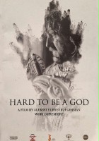 plakat filmu Trudno być Bogiem