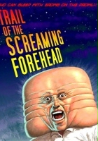 plakat filmu Trail of the Screaming Forehead