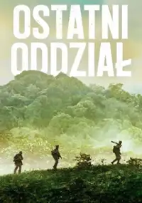 Plakat filmu Ostatni oddział
