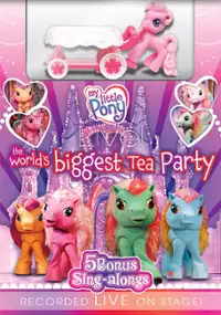 Plakat filmu My Little Pony Live! The World's Biggest Tea Party