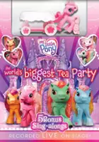 plakat filmu My Little Pony Live! The World's Biggest Tea Party