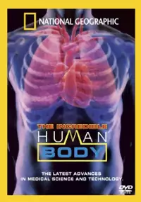 Plakat filmu National Geographic: The Incredible Human Body