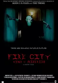Plakat filmu Fire City: King of Miseries