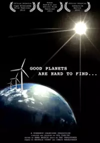 Plakat filmu Good Planets Are Hard to Find