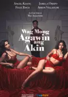 plakat serialu Wag mong agawin ang akin