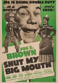 Plakat filmu Shut My Big Mouth