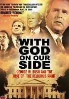 plakat filmu With God on Our Side: George W. Bush and the Rise of the Religious Right in America