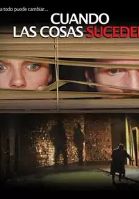 Plakat filmu Cuando las cosas suceden