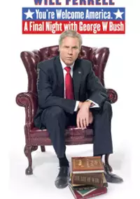 Plakat filmu Will Ferrell: Ostatnia noc z George`em Bushem