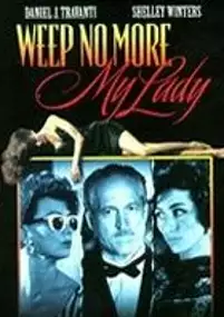 Plakat filmu Weep No More, My Lady
