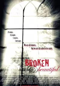 Plakat filmu Broken & Beautiful