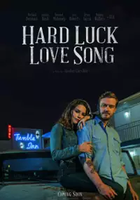Plakat filmu Hard Luck Love Song