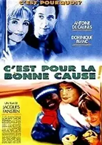 Plakat filmu C'est pour la bonne cause!
