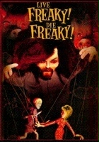 plakat filmu Live Freaky Die Freaky