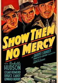 Plakat filmu Show Them No Mercy!