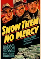 plakat filmu Show Them No Mercy!