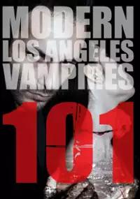 Plakat filmu 101: Modern Los Angeles Vampires