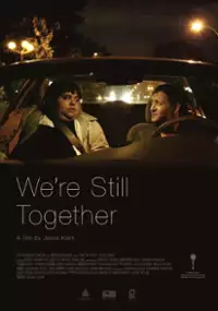 Plakat filmu We're Still Together