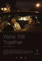 plakat filmu We're Still Together