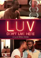 Nathaniel Ryan J. / LUV Don't Live Here Anymore