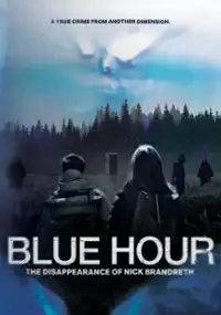Plakat filmu Blue Hour: The Disappearance of Nick Brandreth
