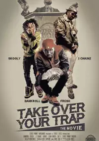 Plakat filmu Take Over Your Trap