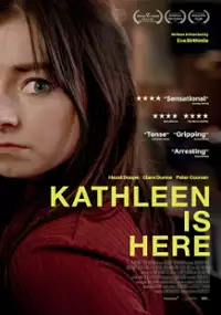 Plakat filmu Kathleen Is Here