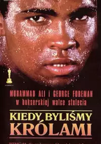 Plakat filmu Kiedy byliśmy królami