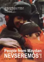 plakat filmu Nevseremos! Liudi Maidanu