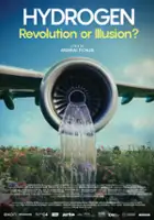 plakat filmu Wasserstoff - Revolution oder Illusion?