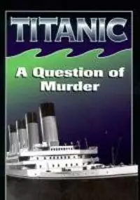Plakat filmu Titanic: A Question of Murder