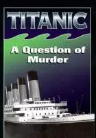 Margaret Brown / Titanic: A Question of Murder