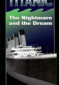 Plakat filmu Titanic: The Nightmare and the Dream