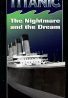 Margaret Brown / Titanic: The Nightmare and the Dream