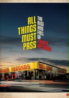 plakat filmu All Things Must Pass: The Rise and Fall of Tower Records