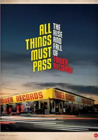 Plakat filmu All Things Must Pass: The Rise and Fall of Tower Records