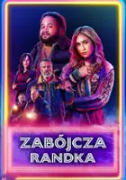 plakat filmu Zab&oacute;jcza randka