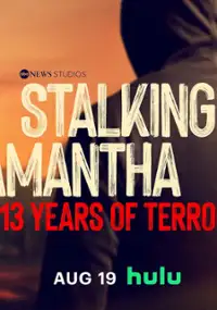Koszmar Samanthy: 13 lat terroru