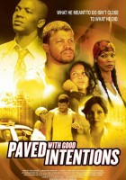 plakat filmu Paved with Good Intentions