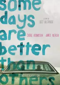 Plakat filmu Some Days Are Better Than Others