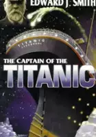 plakat filmu Titanic: The Captain of the Titanic