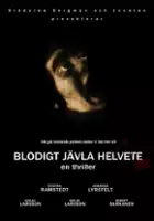 Kim Ekberg / Blodigt jävla helvete