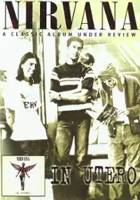 Plakat filmu Nirvana - In Utero, A Classic Album Under Review