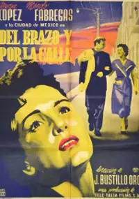 Plakat filmu Del brazo y por la calle
