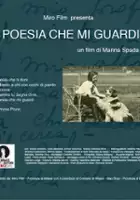 plakat filmu Poesia che mi guardi