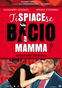 Plakat filmu Ti spiace se bacio mamma?