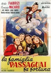 Plakat filmu La Famiglia Passaguai fa fortuna