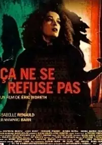 Plakat filmu Ça ne se refuse pas