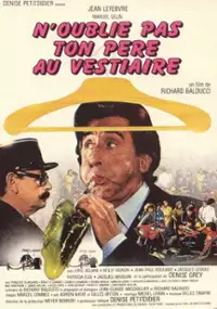 Plakat filmu N'oublie pas ton père au vestiaire...